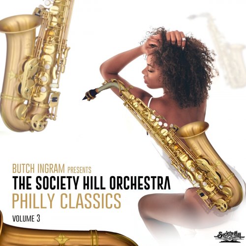 The Society Hill Orchestra - Butch Ingram Presents Philly Classics, Vol. 3 (2021)