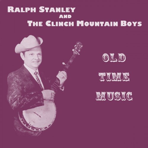 Ralph Stanley The Clinch Mountain Boys - Old Time Music (1967) [Hi-Res]