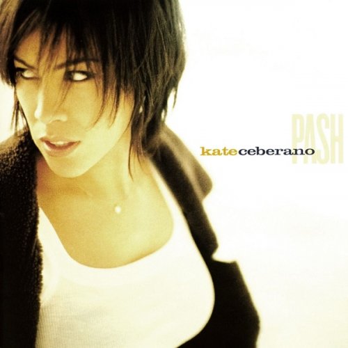 Kate Ceberano - Pash (1998/2011)