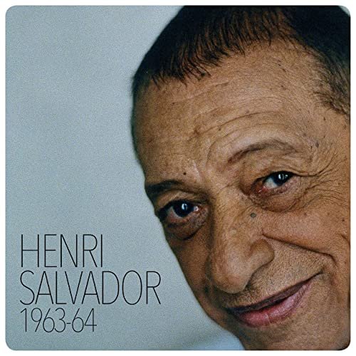 Henri Salvador - Henri Salvador 1963-1964 (2021)