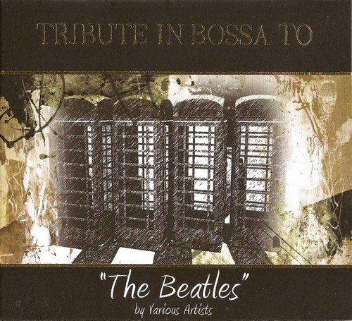VA- Tribute in Bossa to The Beatles (2010) FLAC