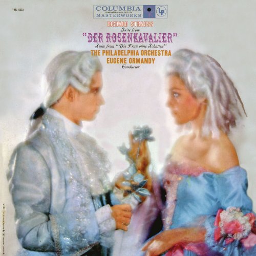 Eugene Ormandy - Strauss: Rosenkavalier Suite, Op. 59 & Die Frau ohne Schatten, Op. 65 (Remastered) (2021) [Hi-Res]