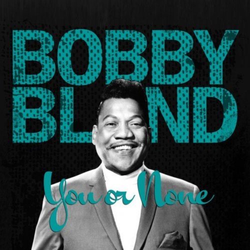 Bobby Bland - You or None (2021)