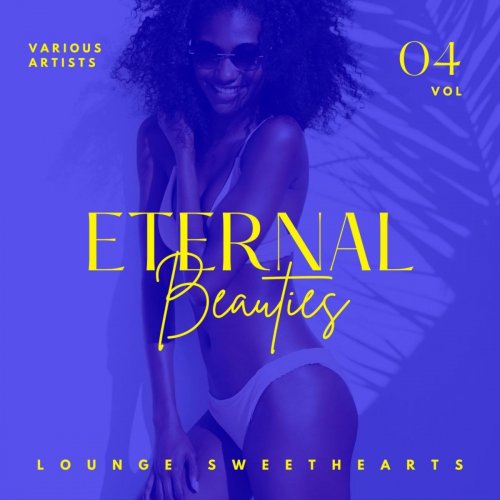 VA - Eternal Beauties (Lounge Sweethearts), Vol. 4 (2021)