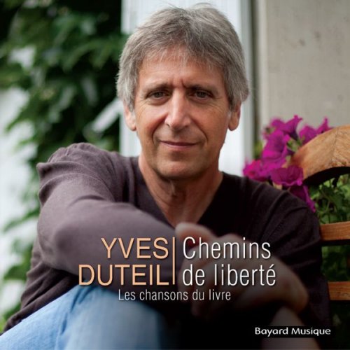 Yves Duteil - Chemins de liberté (Les Chansons Du livre) (2021)