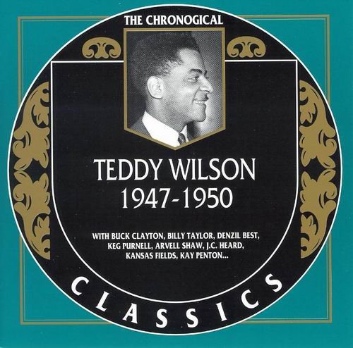 Teddy Wilson - The Chronological Classics: 1947-1950 (2002)