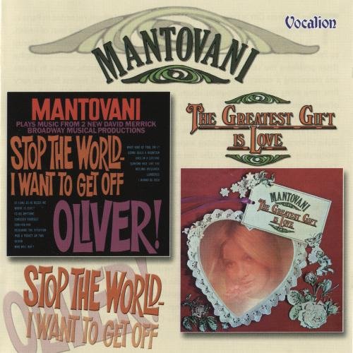 Mantovani - Oliver! / Stop the World I Want to Get Off / The Greatest Gift Is Love (2006)