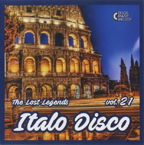 VA - Italo Disco - The Lost Legends Vol. 21 (2018)