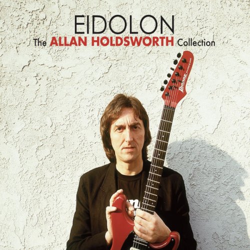 Allan Holdsworth - Eidolon (2017) [Hi-Res]