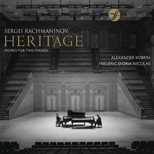 Alexander Kobrin & Frédéric D'Oria-Nicolas - Serge Rachmaninov: Héritage - Works For Two Pianos (2013) [Hi-Res]