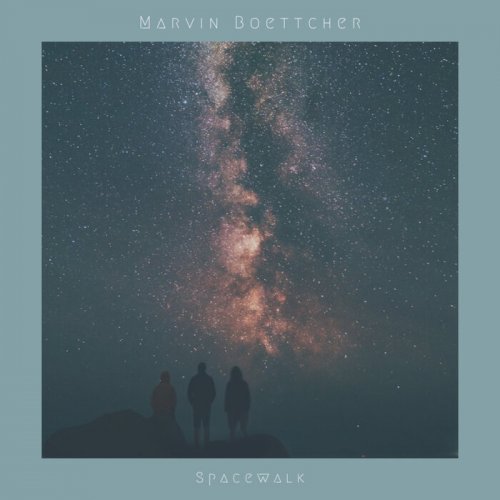 Marvin Boettcher - Spacewalk (2021)