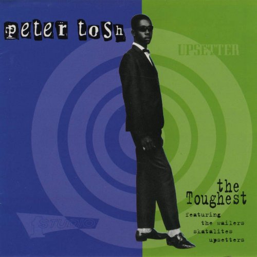 Peter Tosh - The Toughest (2015)