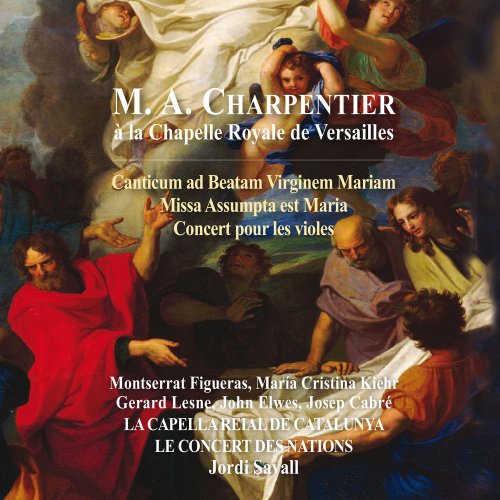 Concert des Nations, Jordi Savall - M.A. Charpentier: Canticum ad Beatam Virginem Mariam... (2014) [Hi-Res]