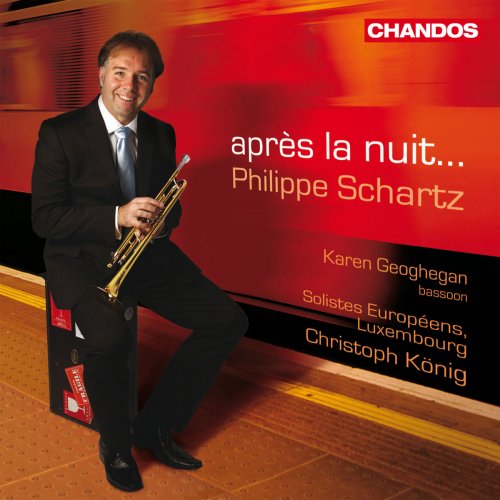 Philippe Schartz, Karen Geoghegan, Solistes Européens, Luxembourg, Christoph König - Après la Nuit... (2011) [Hi-Res]