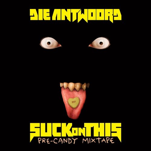 Die Antwoord - Suck on This (2016)
