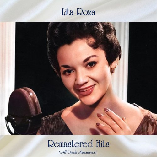 Lita Roza - Remastered Hits (All Tracks Remastered) (2021)
