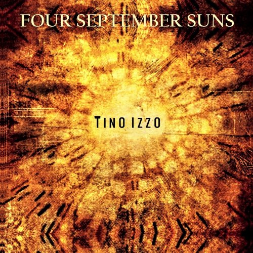 Tino Izzo - Four September Suns (2021) [Hi-Res]