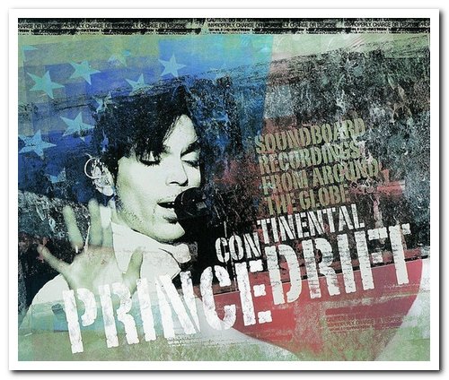 Prince - Continental Drift - Soundboard Recordings From Around The Globe [3CD] (2003)