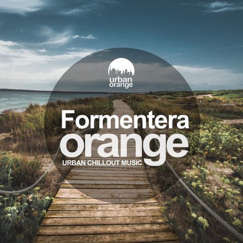 VA - Formentera Orange: Urban Chillout Vibes (2021)