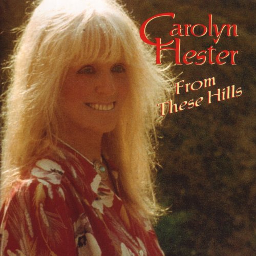 Carolyn Hester - From These Hills (1996)