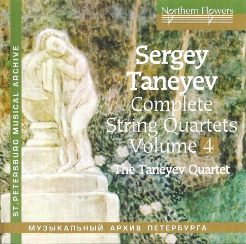 The Taneyev Quartet - Taneyev: Complete String Quartets, Vol. 4 (1977-1979) [2006]