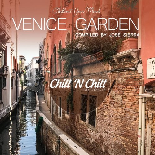 VA - Venice Garden: Chillout Your Mind (2021)