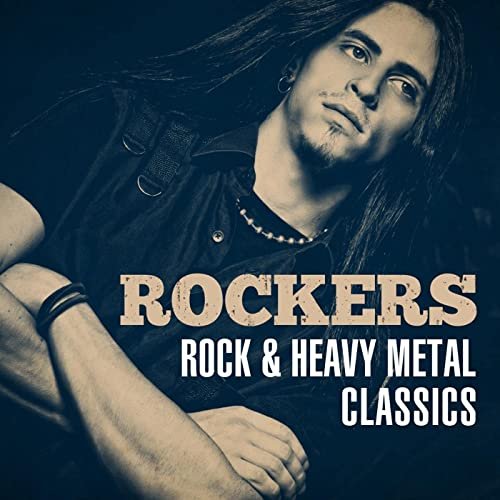 VA - Rockers: Rock & Heavy Metal Classics (2021)