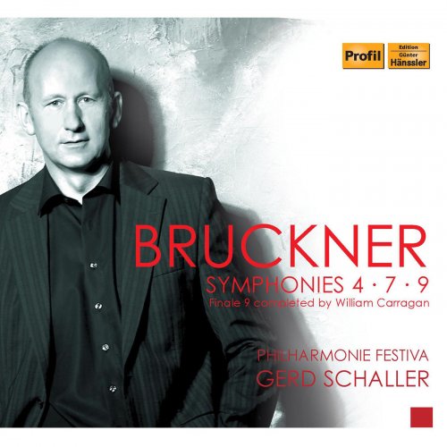 Philharmonie Festiva, Gerd Schaller - Bruckner: Symphonies Nos. 4, 7 & 9 (2011)