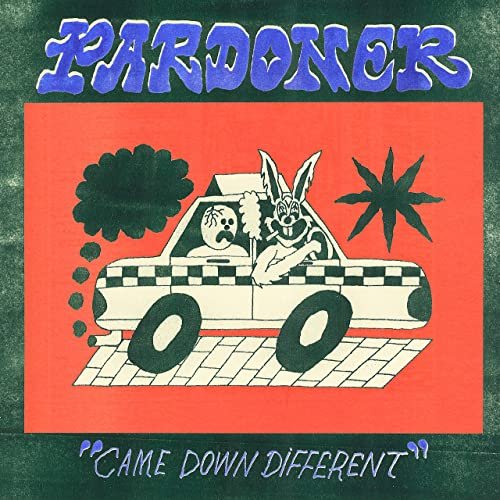 Pardoner - Came Down Different (2021)