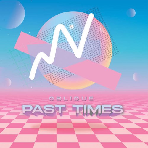 Oblique - Past Times (2021)