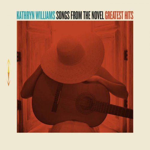 Kathryn Williams - Songs from the Novel Greatest Hits (2017) [Hi-Res]