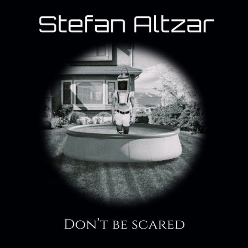 Stefan Altzar - Don't be scared (2021)