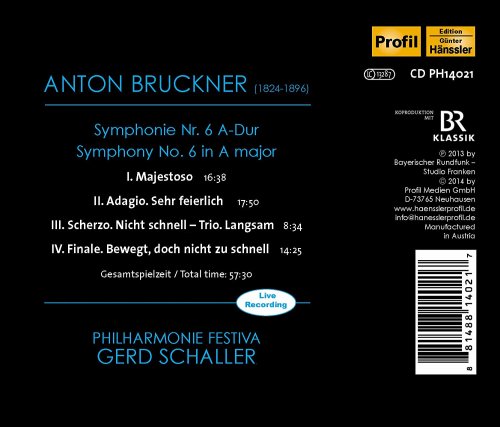 Philharmonie Festiva, Gerd Schaller - Bruckner: Symphony No. 6 (Ed. L. Nowak) (2015)