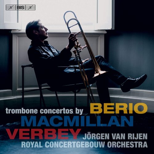 Royal Concertgebouw Orchestra, Jörgen van Rijen - MacMillan, Verbey & Berio: Trombone Concertos (Live) (2019) [CD-Rip]