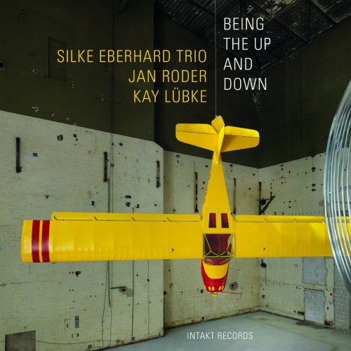 Silke Eberhard Trio - Being The Up and Down (2021) [Hi-Res]