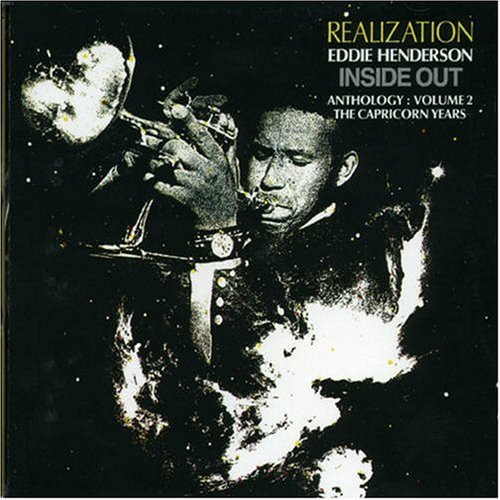 Eddie Henderson - Realization / Inside Out - Anthology: Volume 2 The Capricorn Years (2002)