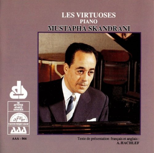 Mustapha Skandrani - Les Virtuoses: Piano (1993)