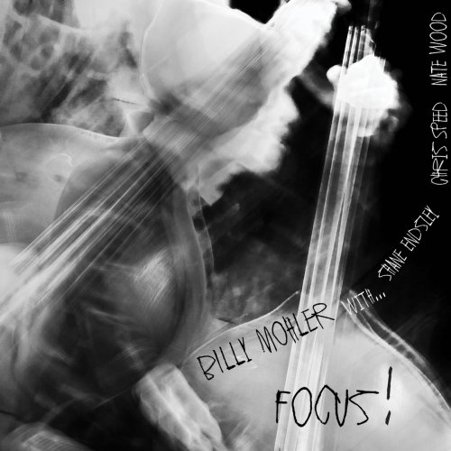 Billy Mohler - Focus (2021)