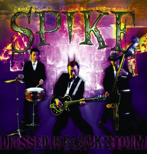 Spike! - Dressed In Black Storm (2004)