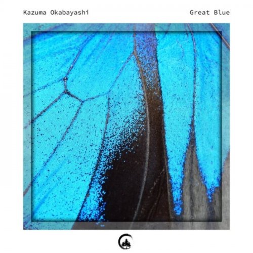 Kazuma Okabayashi - Great Blue (2021)