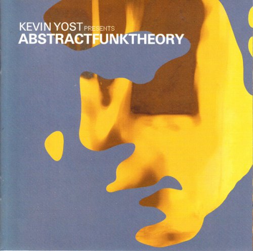 Kevin Yost - Abstract Funk Theory (2002)