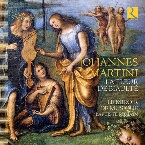 Le miroir de musique and Baptiste Romain - Martini: La fleur de biaulté (2021) [Hi-Res]
