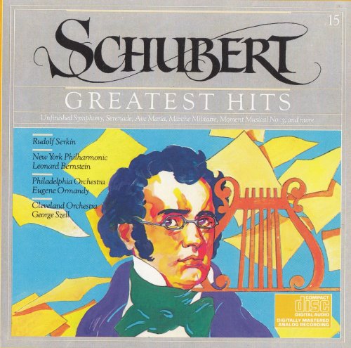 Serkin, Bernstein, Szell - Schubert: Greatest Hits-Includes Unfinished Symphony, Ave Maria, Serenade and More (1984)