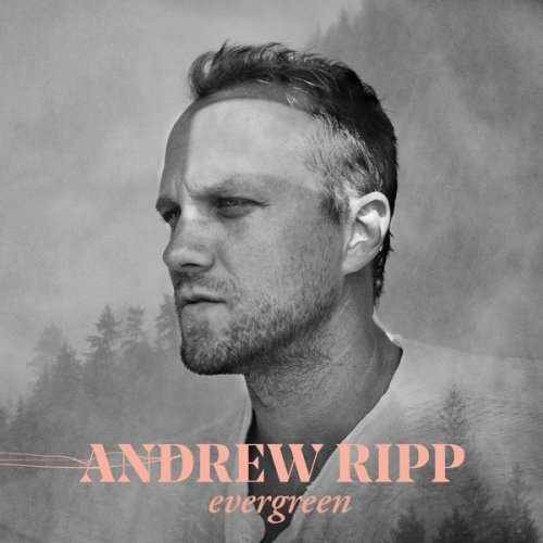 Andrew Ripp - Evergreen (2021)