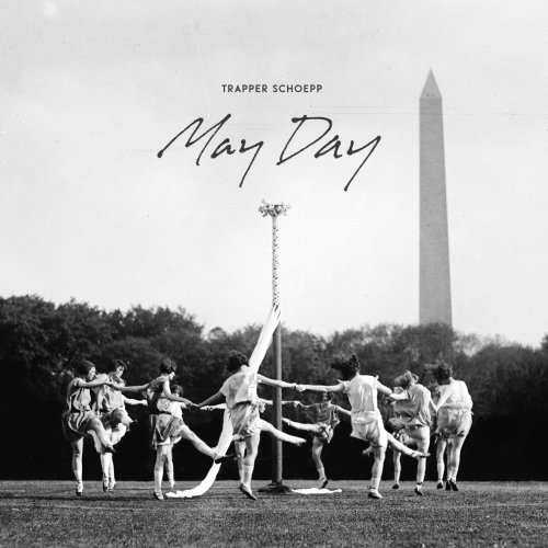 Trapper Schoepp - May Day (2021)