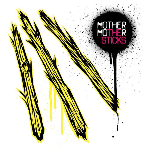 Mother Mother - The Sticks (2012)