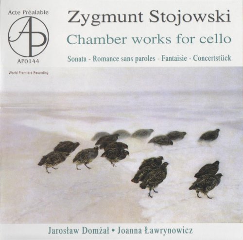 Jarosław Domżał, Joanna Ławrynowicz - Stojowski: Chamber Works for Cello (2008) CD-Rip