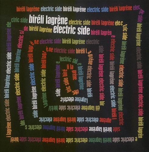 Bireli Lagrene - Electric Side (2008)