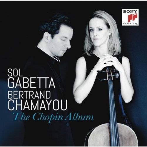 Sol Gabetta & Bertrand Chamayou - The Chopin Album (2015)
