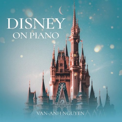 Van-Anh Nguyen - Disney On Piano (2021)